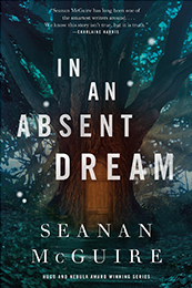 In An Absent Dream (Wayward Children #4) 